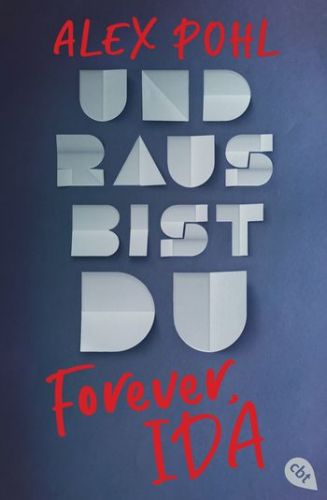 Bucheinband:Forever Ida - Und raus bist du