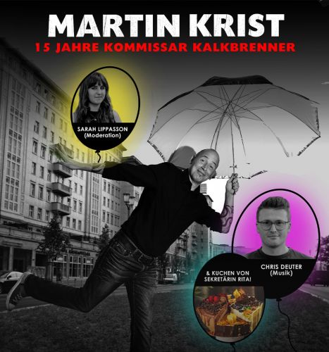 Bucheinband:Unterhaltungsprogramm: Martin Krist mit 15 Jahre Kommissar Kalkbrenner