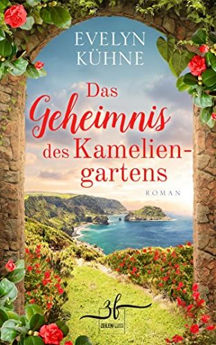 Bucheinband:Das Geheimnis des Kameliengartens: Liebesroman