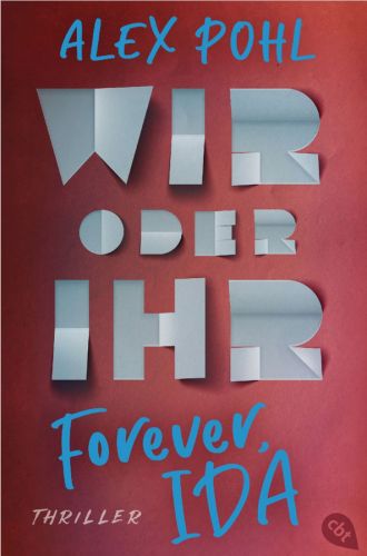 Bucheinband:Forever, Ida - Wir oder ihr (Die Forever-Ida-Reihe, Band 2)